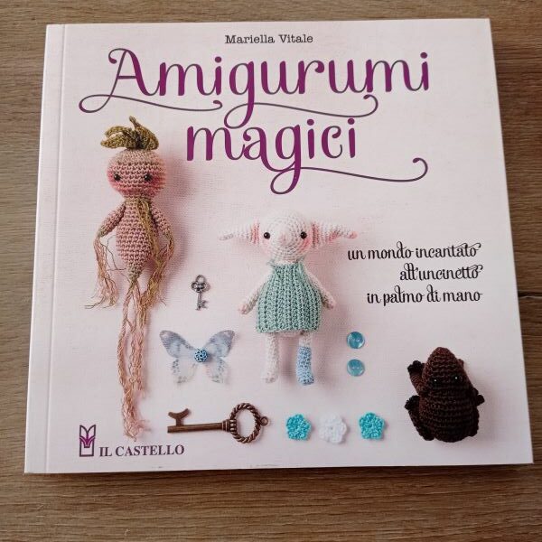 AMIGURUMI  MAGICI Mariella Vitale