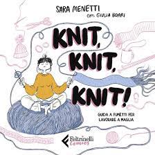 Knit, knit, knit! – Guida a fumetti per lavorare a maglia!